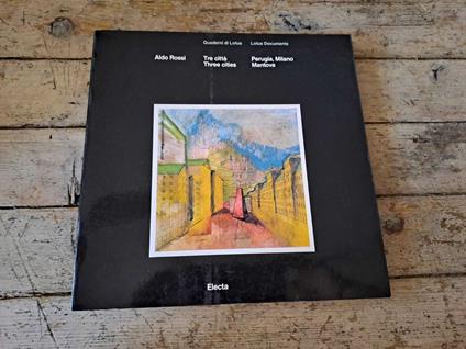 Tre Città / Three Cities: Perugia, Milano, Mantova - Aldo Rossi - copertina
