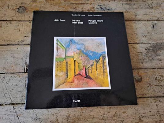 Tre Città / Three Cities: Perugia, Milano, Mantova - Aldo Rossi - copertina