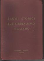 Saggi storici sul liberalismo italiano