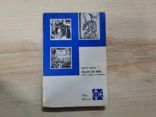 Gilles de Rais - Delitti e castigo di "Barbablù" - Ernesto Ferrero - copertina
