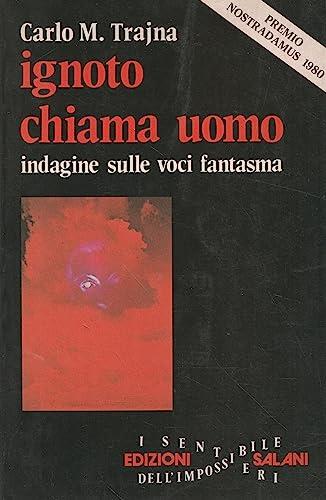 Ignoto chiama uomo: indagine sulle voci fantasma - copertina