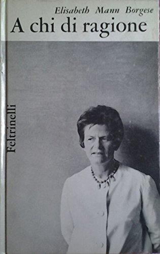 A chi di ragione. Racconti - Elisabeth Mann Borgese - copertina
