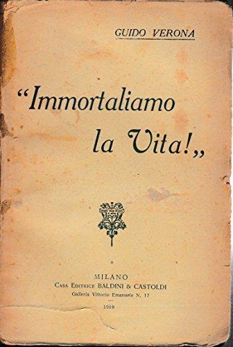 Immortaliamo La Vita!