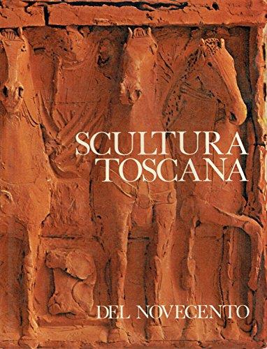 Scultura Toscana del Novecento