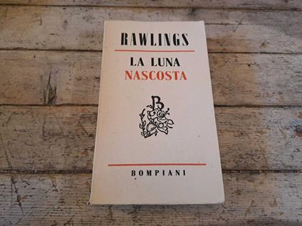 La Luna nascosta 1948 - Marjorie K. Rawlings - copertina