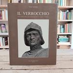 Il Verrocchio. Nuove proposte nella civiltà artistica del tempo di Lorenzo Il Magnifico