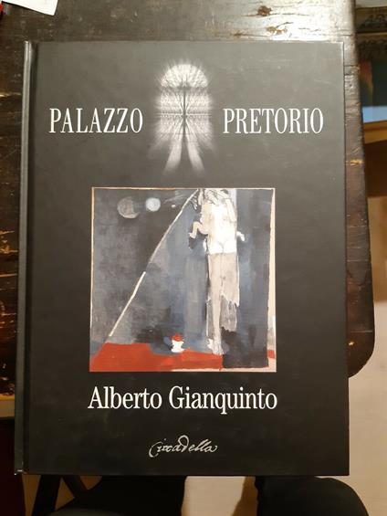 Palazzo pretorio - Alberto Gianquinto - copertina