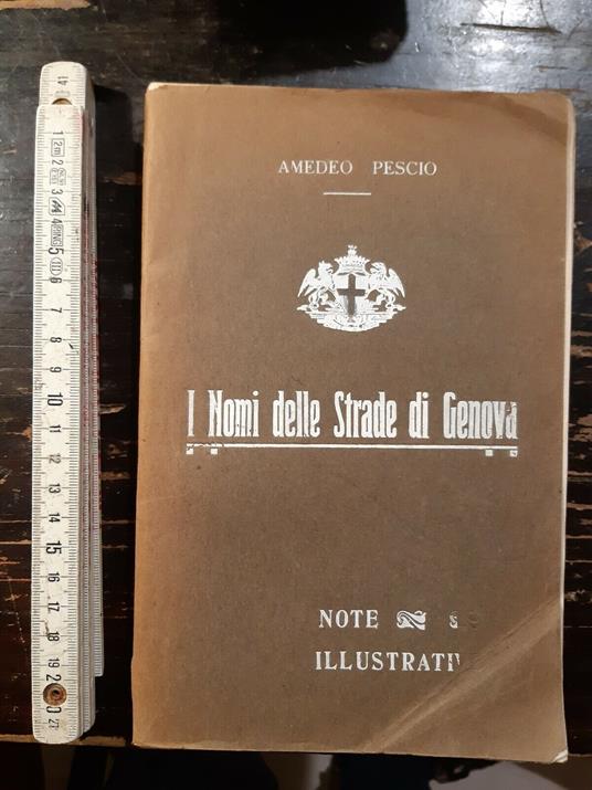 I nomi delle strade di Genova - Amedeo Pescio - copertina