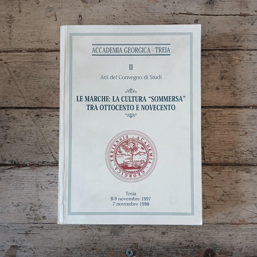 Le Marche: la cultura "sommersa" tra Ottocento e Novecento