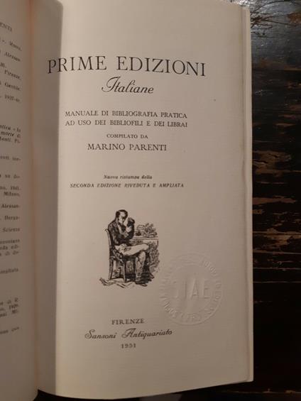 Prime edizioni Italiane. Manuale di bibliografia pratica ad uso dei bibliofili e dei librai - Marino Parenti - copertina