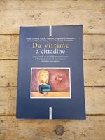 Da vittime a cittadine, Percorsi di uscita dalla prostituzione e buone pratiche di inserimento sociale e lavorativo
