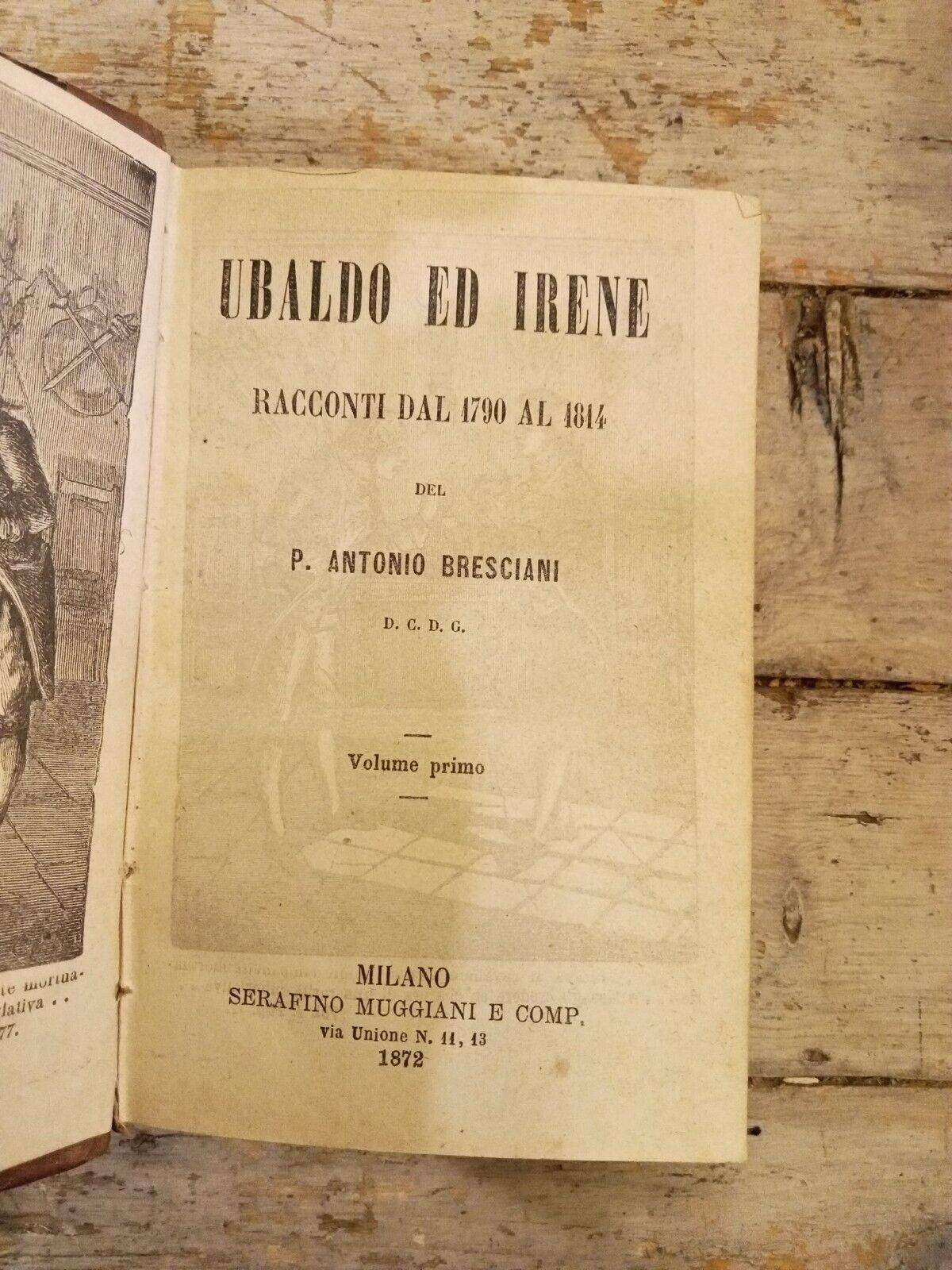Ubaldo ed Irene, racconti dal 1790 al 1814