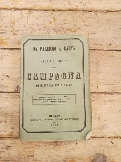 Da Palermo a Gaeta. Storia popolare campagna dell'Italia meridionale - Franco Mistrali - copertina