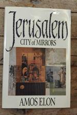 Jerusalem : city of Mirrors
