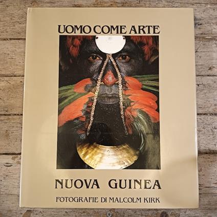 Uomo come arte. Nuova Guinea - copertina