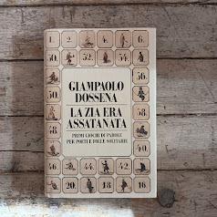 La zia era assatanata. Primi giochi di parole per poeti e folle solitarie