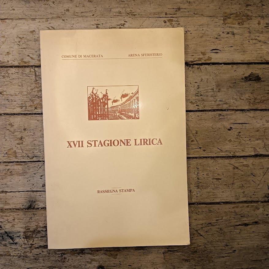 Arena Sferisterio. XVII stagione lirica. Rassegna stampa
