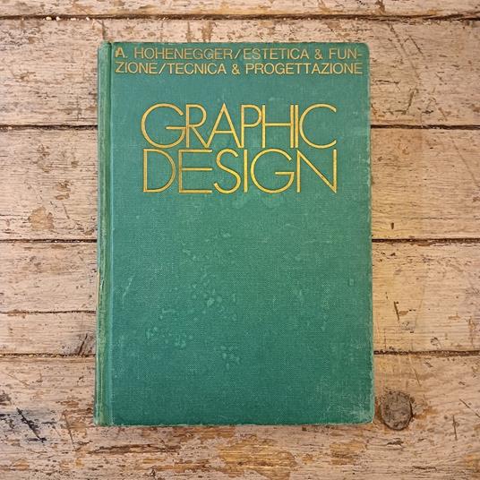 Graphic Design / Estetica & Funzione / Tecnica & Progettazione - Alfred Hohenegger - copertina
