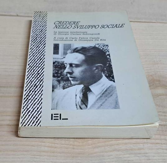 Credere nello sviluppo sociale - La lezione intellettuale di Giorgio Ceriani Sebregondi - copertina