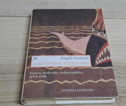 La seduzione totalitaria - Angelo Ventrone - copertina