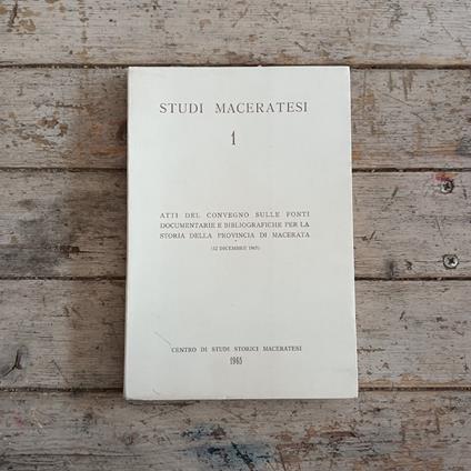 Atti del Convegno sulle fonti documentarie e bibliografiche per la storia della Provincia di Macerata - copertina