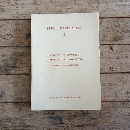 Atti del III Convegno di Studi Storici Maceratesi - copertina