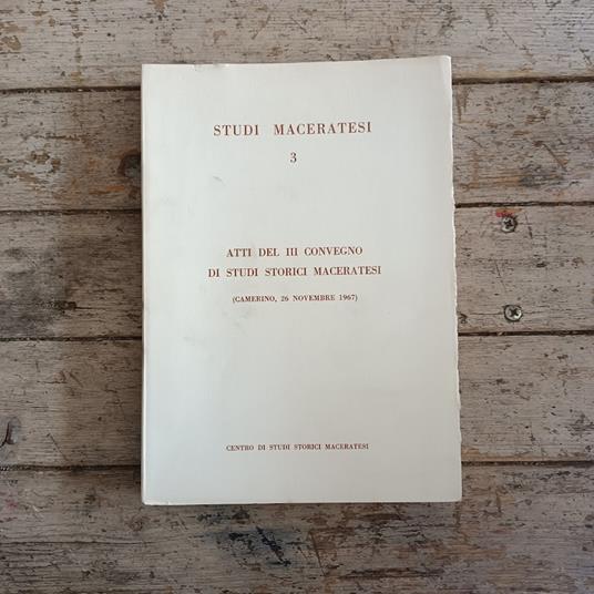 Atti del III Convegno di Studi Storici Maceratesi - copertina