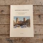 Aquisgrana Restituta. La vera storia di San Claudio al Chienti apre uno spiraglio inatteso nel buio del Medioevo