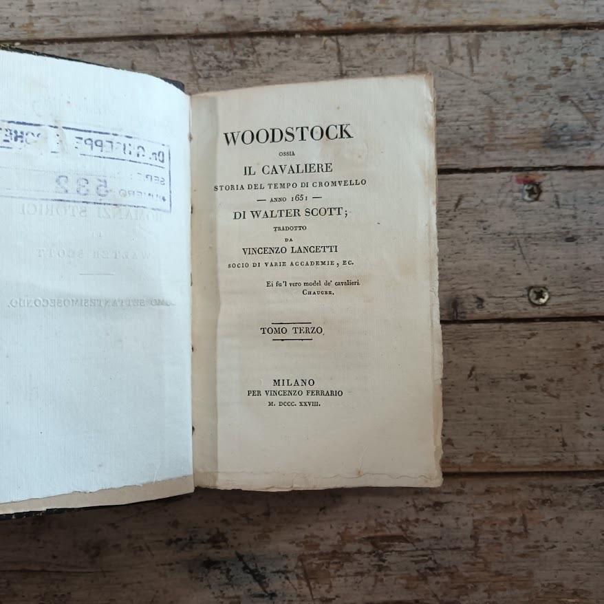 Woodstock ossia il Cavaliere. Storia del tempo di Cromvello (vol. 2 tomi 3, 4)
