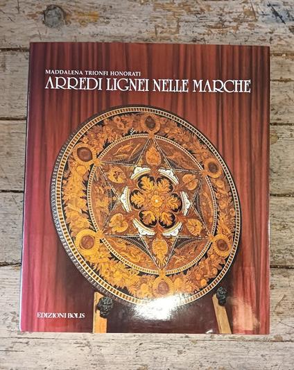 Arredi lignei nelle Marche - Maddalena Trionfi Honorati - copertina
