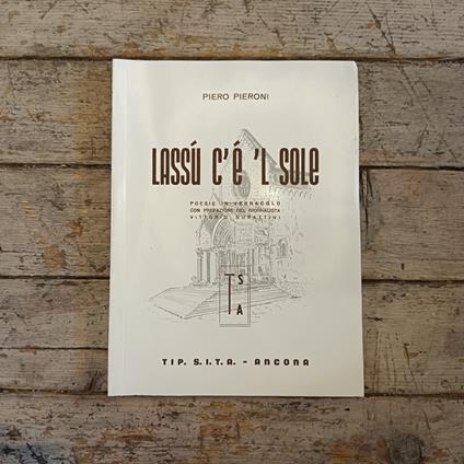 Lassù c'è 'l sole. Poesie in vernacolo - Piero Pieroni - copertina