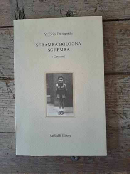 Stramba Bologna sghemba - Vittorio Franceschi - copertina