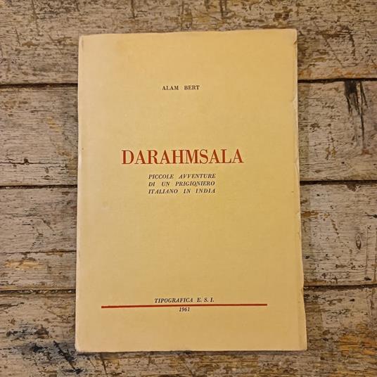Darahmsala - Piccole avventure di un prigioniero italiano in India - copertina