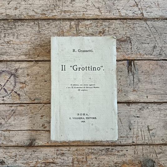 Il "Grottino" ovverosia un gruppo di studenti marchigiani a Roma un quarto di secolo fa - Riccardo Grassetti - copertina
