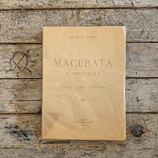 Macerata e provincia. Storia - Arte - Cultura - Arnoldo Cordoni - copertina