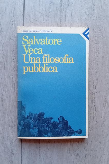 Una filosofia pubblica - Salvatore Veca - copertina
