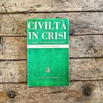 Civiltà in crisi: verso un nuovo umanesimo