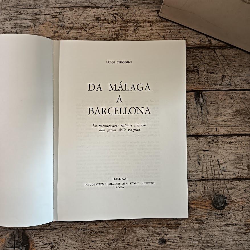 Da Malaga a Barcellona. La partecipazione militare italiana alla guerra civile spagnola