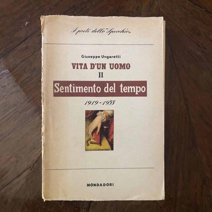 Vita d'un uomo II Sentimento del tempo 1919-1935 - Giuseppe Ungaretti - copertina