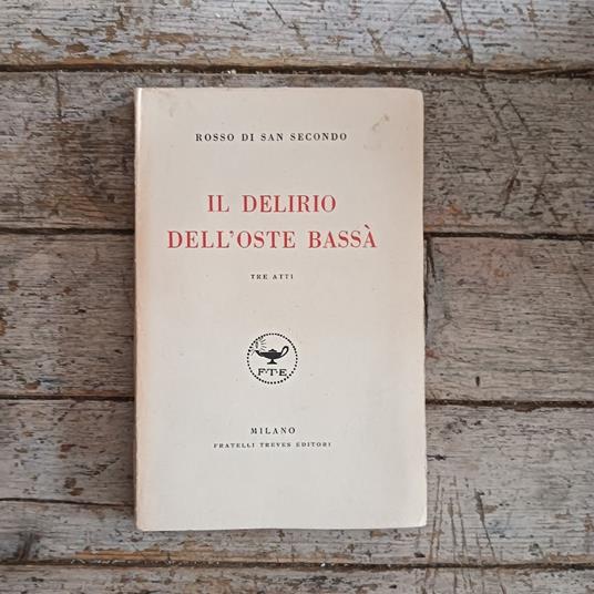 Il delirio dell'oste Bassà (tre atti) - Piermaria Rosso di San Secondo - copertina