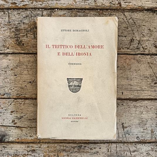 Il trittico dell'amore e dell'ironia (commedie) - Ettore Romagnoli - copertina
