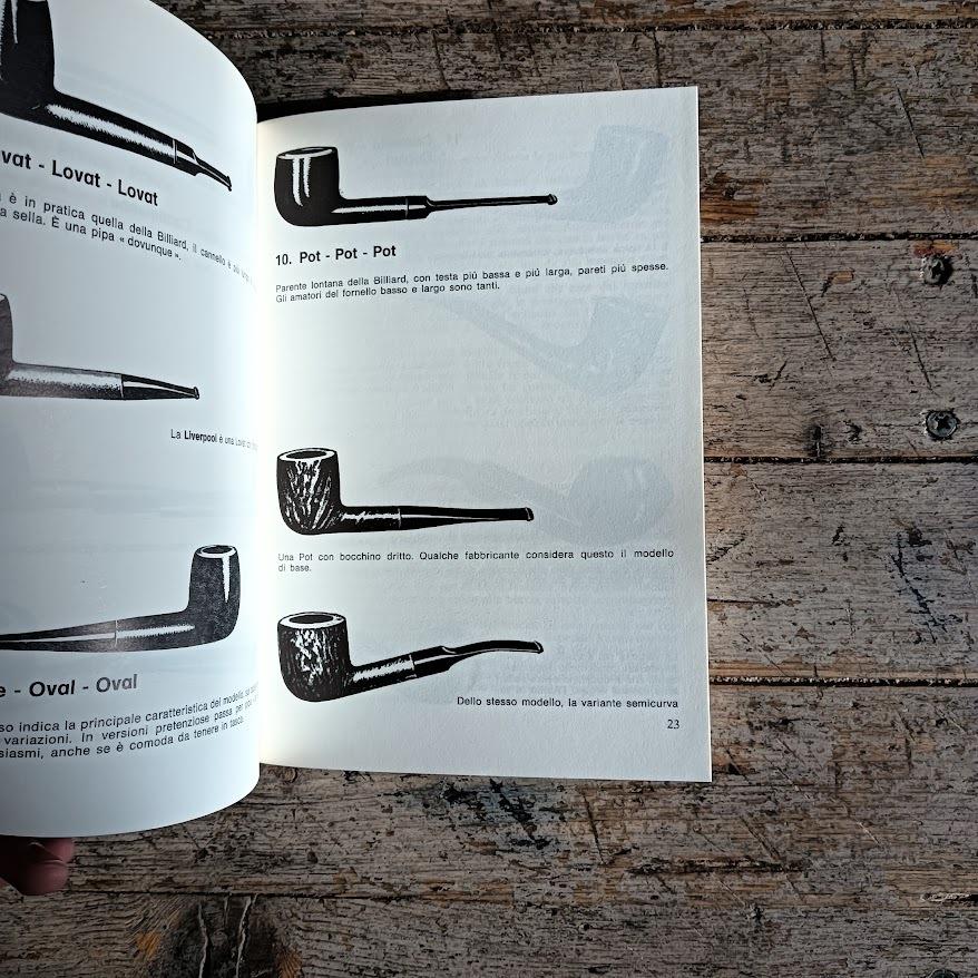 La mia pipa. Sceglierla - Fumarla - Goderla - Conviverci - Tabacchi & miscele