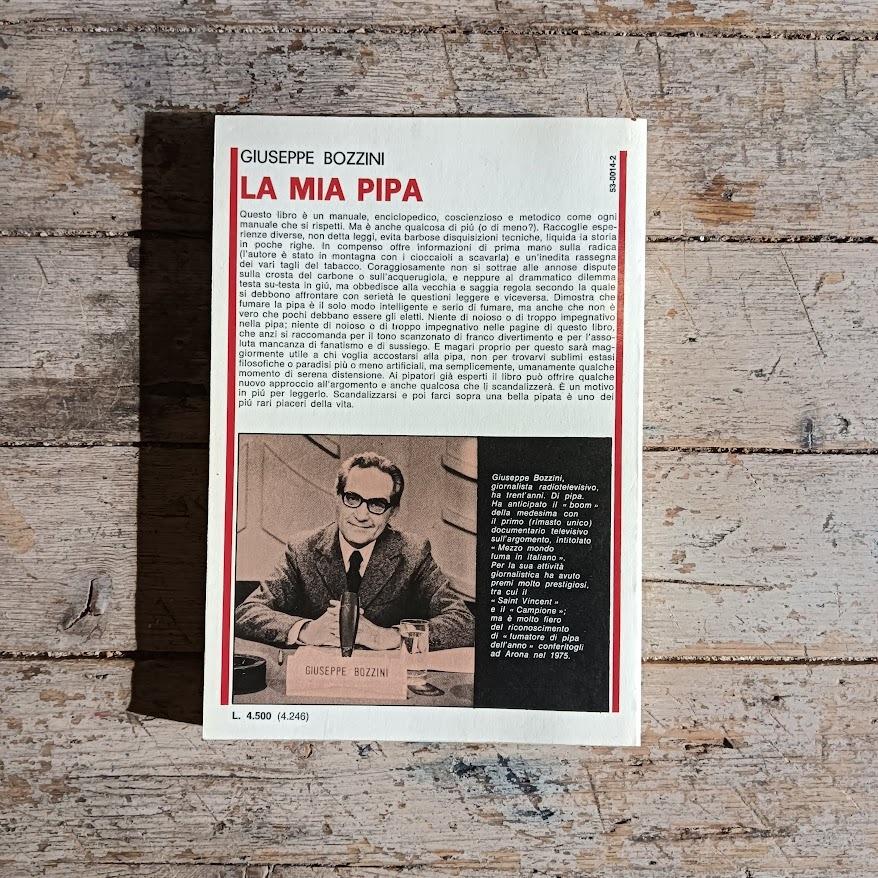 La mia pipa. Sceglierla - Fumarla - Goderla - Conviverci - Tabacchi & miscele