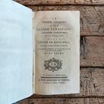 Le opere volgari di Jacopo Sanazzaro cavaliere napoletano, colla di lui vita scritta dal Crispo da Gallipoli, da Persona Anonima novellamente postillata, e con tutte le Illustrazioni, ed Accrescimenti con cui sono state fin ora impresse