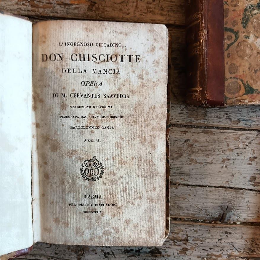 L' ingegnoso cittadino Don Chisciotte della Mancia, traduzione nuovissima procurata dal chiarissimo signore Bartolomeo Gamba (rilegato in 4 voll.)