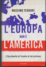 L' EUROPA NON è L' AMERICA-L' Occidente di fronte al terrorismo (2014)