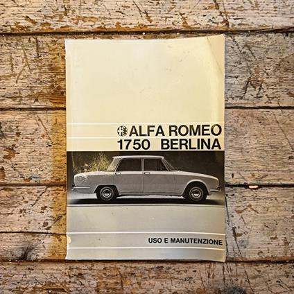 Alfa Romeo 1750 Berlina. Uso e manutenzione - copertina