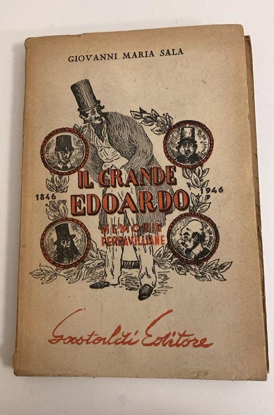 Il grande Edoardo: memorie Ferravilliane - Giovanni M. Sala - copertina