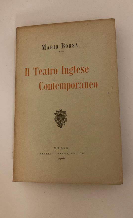 il Teatro inglese contemporaneo - Mario Borsa - copertina