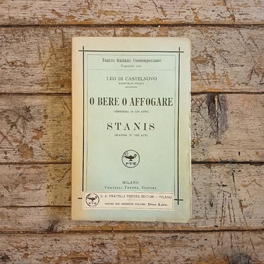 O bere o affogare (commedia in un atto) - Stanis (dramma in tre atti) - copertina